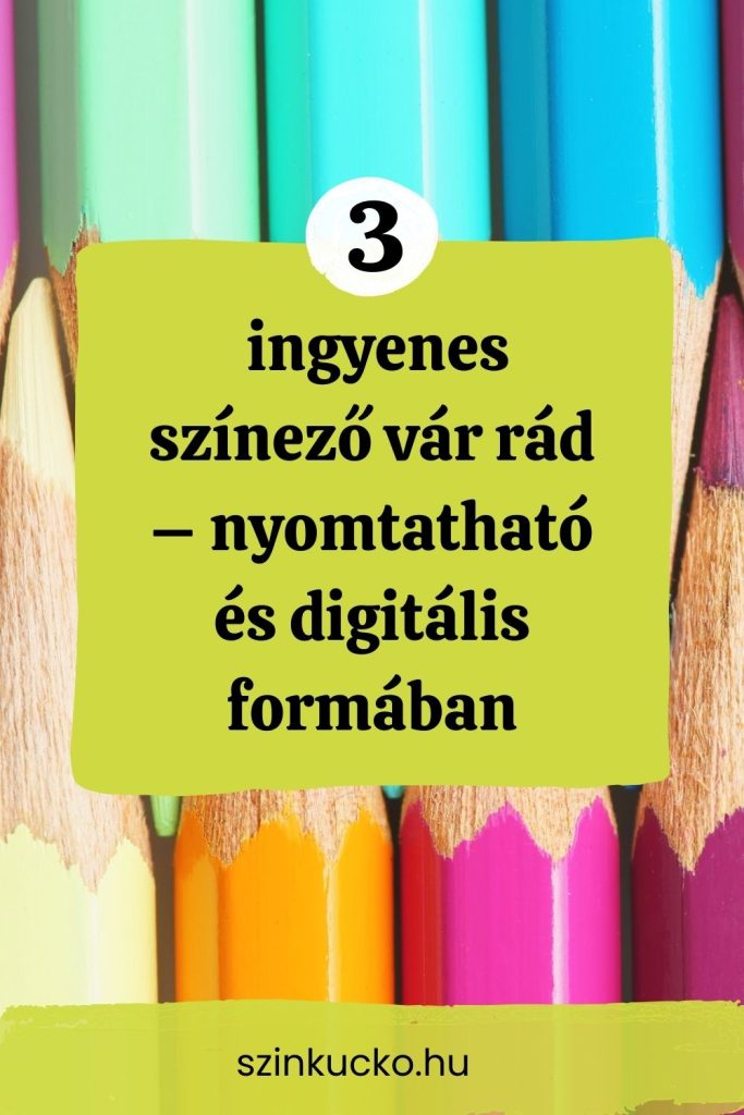 Három ingyenes színező elérhető nyomtatható és digitális formában, színes ceruzák hátterével