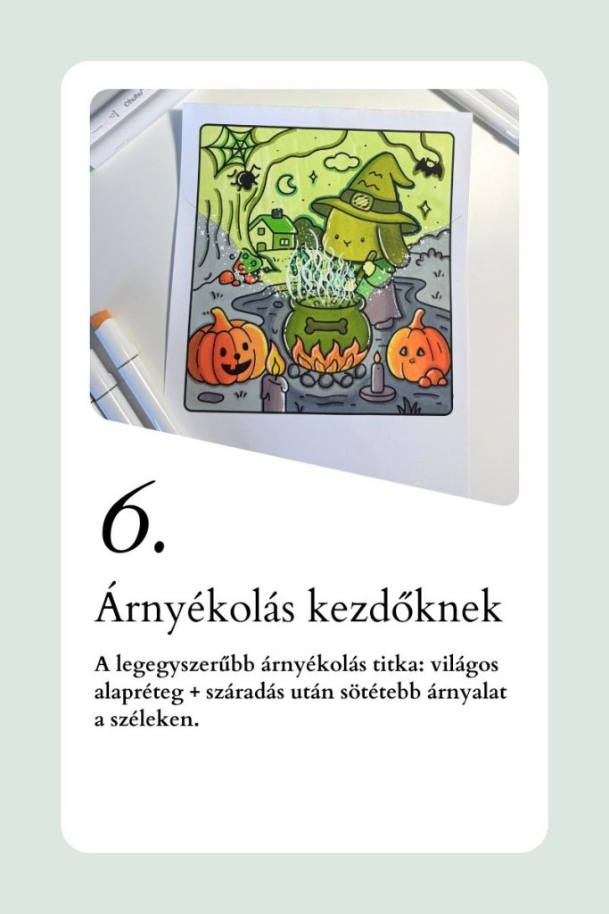 Színezési technikák kezdőknek: az egyszerű árnyékolás titka a világos alapréteg, majd száradás után egy sötétebb árnyalat a széleken, hogy térhatásúbb és profibb legyen a rajz.
