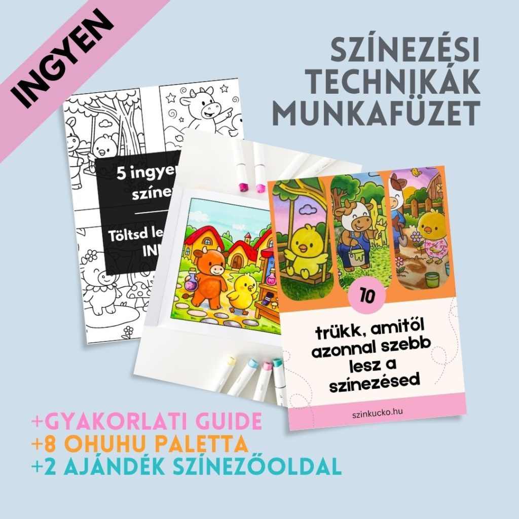 Ingyenes színezési technikák munkafüzet, amiben benne van a gyakorlati guide, 8 ohuhu színpaletta, 2 ajándék színezőoldal