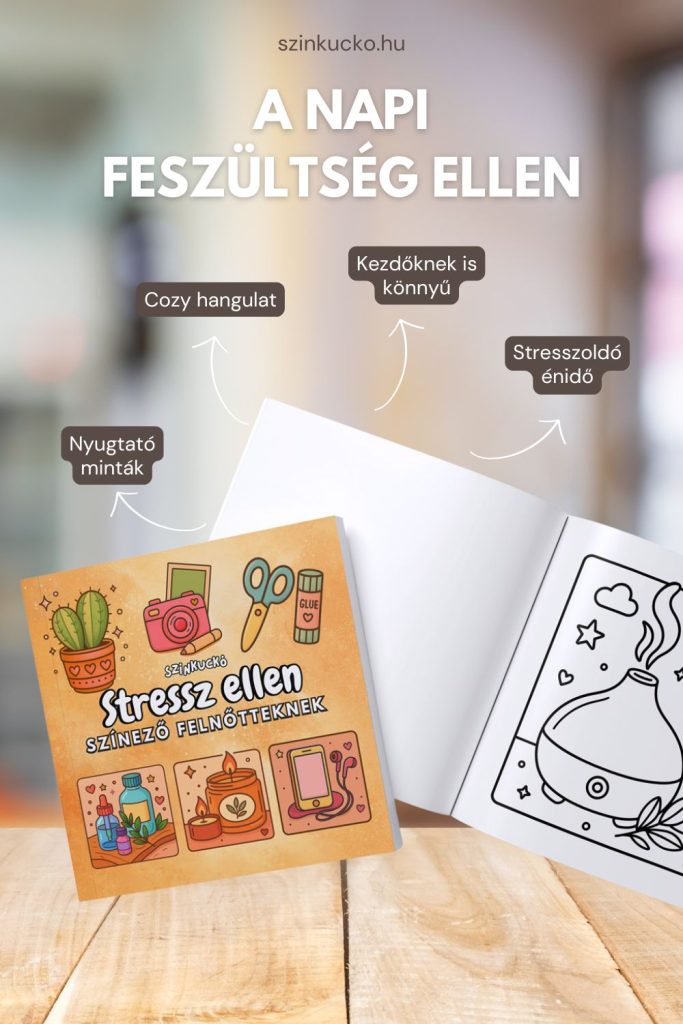 Stresszoldó színező felnőtteknek fizikai könyv kinyitva, nyugtató mintákkal és cozy hangulattal a napi feszültség ellen