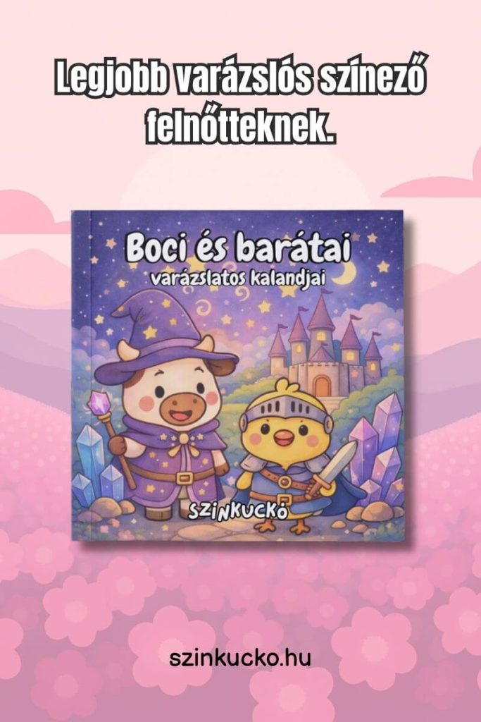 Legjobb varázslatos felnőtt színező – Boci és barátai varázslatos kalandjai